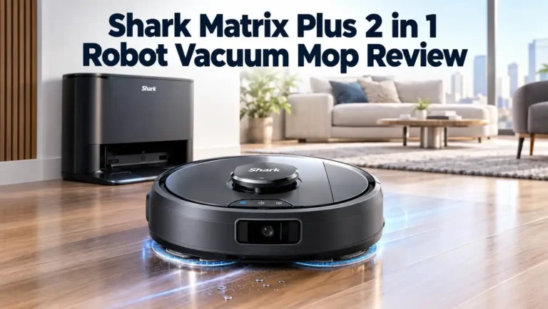 Shark Matrix Plus 2 in 1 Robot Vacuum Mop Review 2026: Still Worth It?