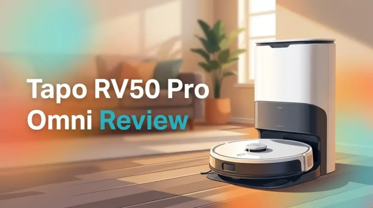 Tapo RV50 Pro Omni Review 2026: Worth Buying?