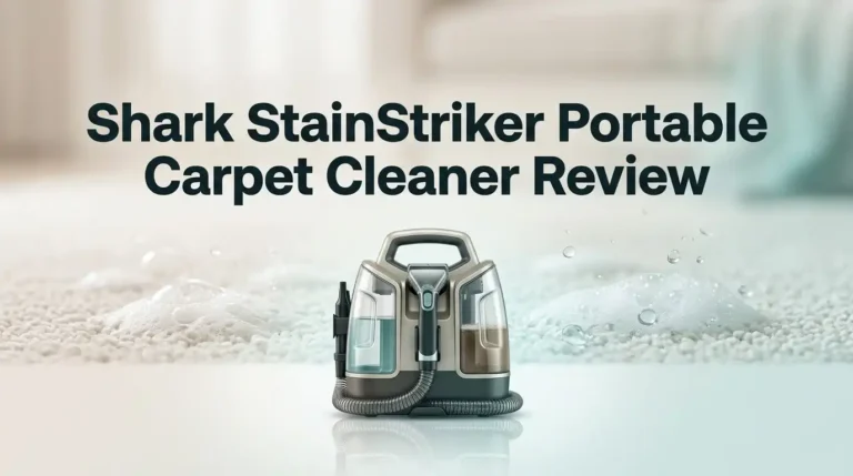 Shark StainStriker Portable Carpet Cleaner Review 2026: Worth Buying?
