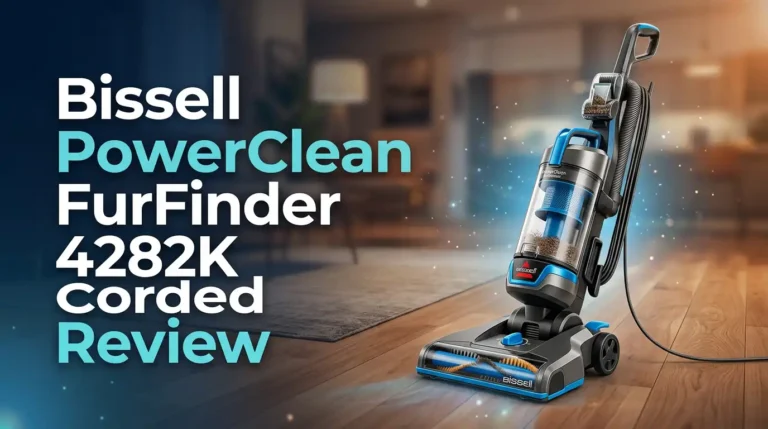 Bissell PowerClean FurFinder 4282K Corded Review 2026: Worth Buying?