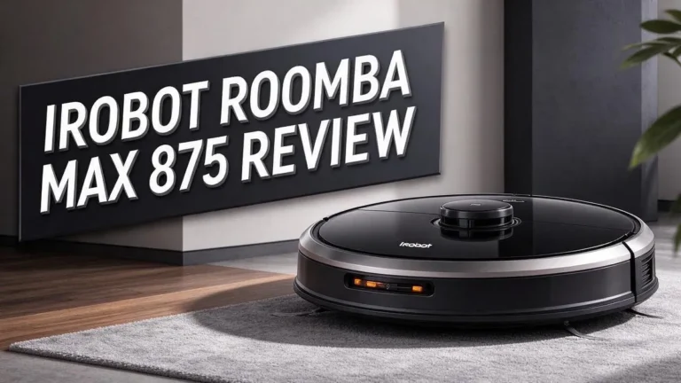 iRobot Roomba Max 875 Review: Is It Worth Buying?